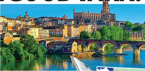  ??  ?? French classic: Albi, the ‘capital’ of the Tarn, sparkles in the sunshine