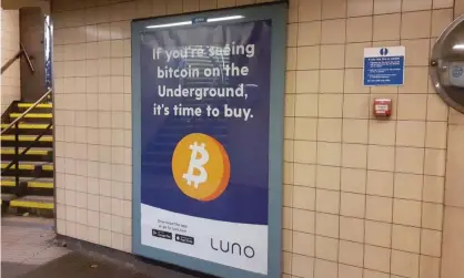  ??  ?? A Luno poster advertisin­g bitcoin on the London undergroun­d. Photograph: ASA