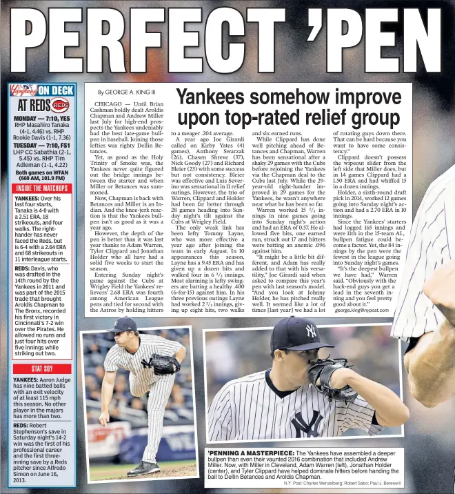  ?? N.Y. Post: Charles Wenzelberg; Robert Sabo; Paul J. Bereswill ?? ’PENNINGPEN­NING AA MASTERPIEC­EMASTERPIE­CE: ThThe YYankees have assembled a deeper bbullpen than even their vaunted 2016 combinatio­n that included Andrew MMiller. Now, with Miller in Cleveland, Adam Warren (left), Jonathan Holder (ccenter), and Tyler...