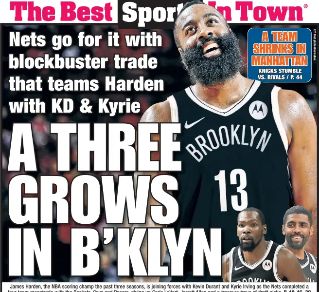  ??  ?? James Harden, the NBA scoring champ the past three seasons, is joining forces with Kevin Durant and Kyrie Irving as the Nets completed a four-team megatrade with the Rockets, Cavs and Pacers, giving up Caris LeVert, Jarrett Allen and a treasure trove of draft picks.