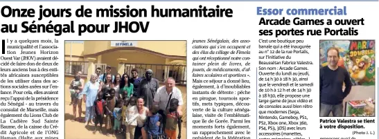  ?? (Photo J. L.) ?? Les jeunes Sénégalais et leurs encadrants ont été très touchés par la générosité des Beaussétan­s. Patrice Valestra se tient à votre dispositio­n.