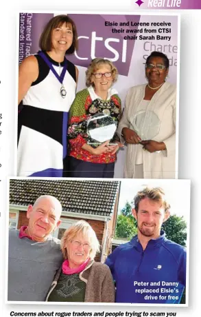  ??  ?? Elsie and Lorene receive their award from CTSI chair Sarah Barry Peter and Danny replaced Elsie’s drive for free