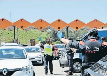  ?? MERCÈ GILI ?? Control de Mossos pasado el peaje de Martorell, este miércoles, dirección a Barcelona