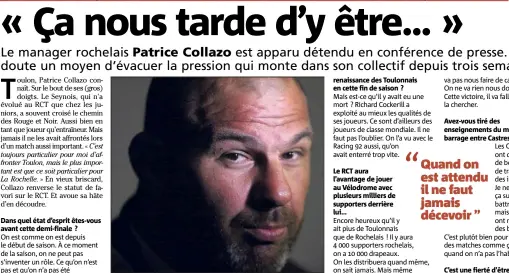  ?? (Photos Luc Boutria) ?? Patrice Collazo compte sur la conviction et la déterminat­ion de ses joueurs pour se qualifier.