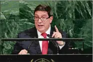  ?? RICHARD DREW/AP PHOTO ?? Foreign Minister Bruno Rodríguez Parrilla of Cuba addresses the United Nations General Assembly Friday at U.N. headquarte­rs in New York.