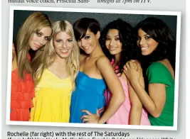  ??  ?? Rochelle (far right) with the rest of The Saturdays
(from left) Una Healy, Mollie King, Frankie Bridge and Vanessa White