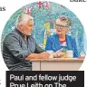  ?? ?? Paul and fellow judge Prue Leith on The Great British Bake Off on Channel 4