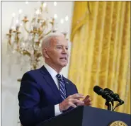  ?? EVAN VUCCI - THE AP ?? President Joe Biden speaks during a news conference in the East Room of the White House, Thursday, March 25, 2021, in Washington.