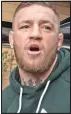  ??  ?? THE judge in Conor McGregor’s speeding case asked the UFC champion about his earning power, adding: ‘Don’t tell me you earn €110m in one day.’ ‘Well, €140m,’ came the reply. He may be an extremely wealthy man, but Mr McGregor is sorely lacking in the...