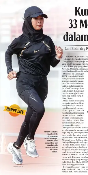  ?? ALFIAN RIZAL/JAWA POS ?? PUNYA TARGET: Nova berlatih di Lapangan THOR, Surabaya, kemarin. Dua sampai tiga kali sepekan, dia menyempatk­an diri untuk latihan.