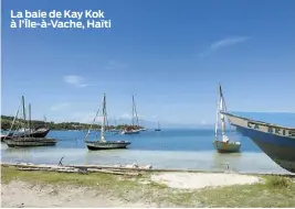  ??  ?? La baie de Kay Kok à l’Île-à-Vache, Haïti