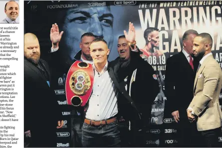  ?? PICTURE: SIMON HULME ?? BATTLE OF YORKSHIRE: Leeds’s Josh Warrington meets Kid Galahad, from Sheffield, ahead of their June 15 fight.