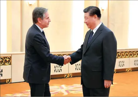  ?? FENG YONGBIN / CHINA DAILY ?? President Xi Jinping meets with US Secretary of State Antony Blinken in Beijing on Friday.