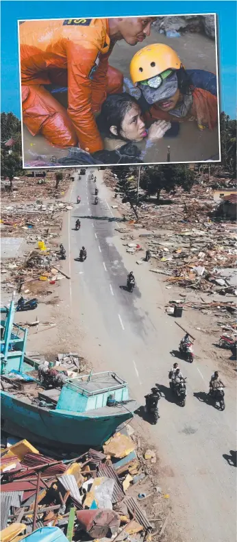  ?? Pictures: AFP, AP ?? People drive past a washed-up boat and collapsed buildings in Palu; and (inset) rescuers work to free 15-year-old quake victim Nurul Istikharah from floodwater in her damaged house.