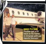  ??  ?? HIGH FLYING Poulter got a lift back to his home in Orlando with pal Henrik Stenson