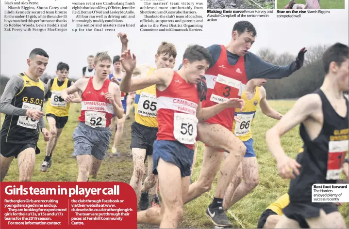  ??  ?? Making their move Kevan Harvey and Alasdair Campbell of the senior men in action Star on the rise Niamh Riggins competed well Best foot forward The Harriers enjoyed plenty of success recently