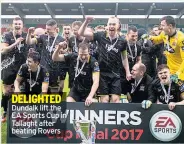  ??  ?? Dundalk lift the EA Sports Cup in Tallaght after beating Rovers DELIGHTED