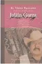  ?? El Viejo Paulino. Poética popular de Julián Garza ?? Guillermo Berrones (compilador) Fondo Editorial de Nuevo León, Universida­d de Monterrey México, 2006