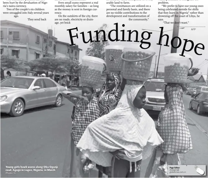  ?? Photo: IC ?? Young girls hawk wares along Oba Ogunji road, Agege in Lagos, Nigeria, in March.