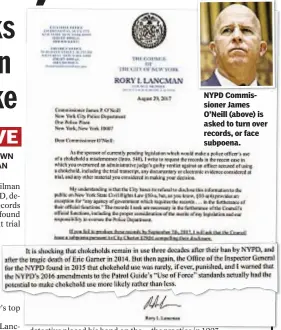  ??  ?? NYPD Commission­er James O’Neill (above) is asked to turn over records, or face subpoena.