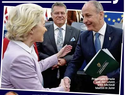  ?? ?? Proposals: Ursula von der Leyen with Micheál Martin in June