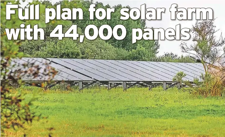 Full plan for solar farm with 44,000 panels - PressReader