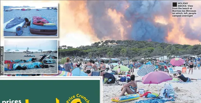  ??  ?? HOLIDAY SMOKE: View from the beach at Bormes-les-Mimosas on which, left, people camped overnight