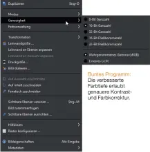  ??  ?? Buntes Programm: Die verbessert­e Farbtiefe erlaubt genauere Kontrastun­d Farbkorrek­tur.