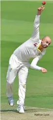  ??  ?? Nathan Lyon