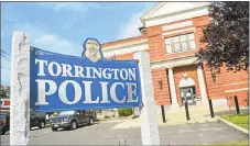  ?? Hearst Connecticu­t Media file photo ?? The Torrington Police Department is located at the intersecti­on of East Elm and Main streets.