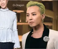  ??  ?? G-dragon