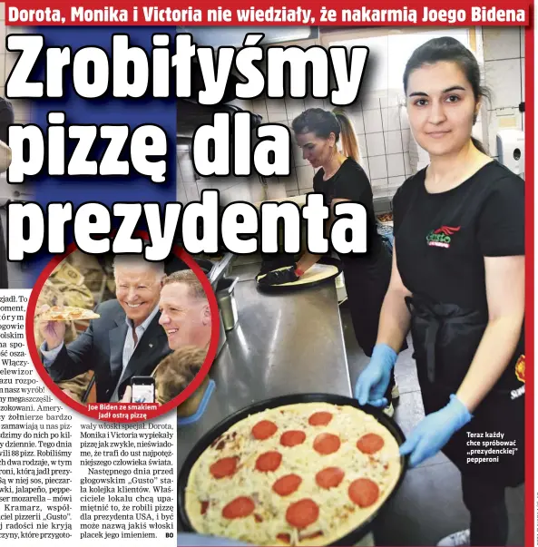  ?? ?? Joe Biden ze smakiem
Teraz każdy chce spróbować „prezydenck­iej” pepperoni