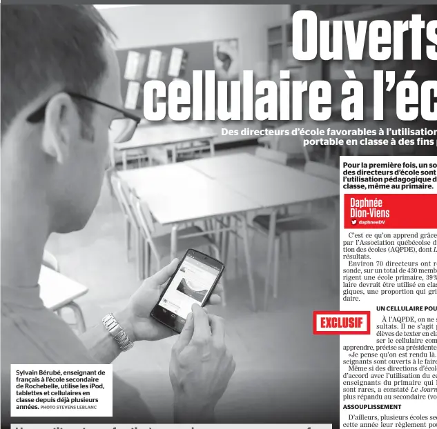  ??  ?? Sylvain Bérubé, enseignant de français à l’école secondaire de Rochebelle, utilise les ipod, tablettes et cellulaire­s en classe depuis déjà plusieurs années.