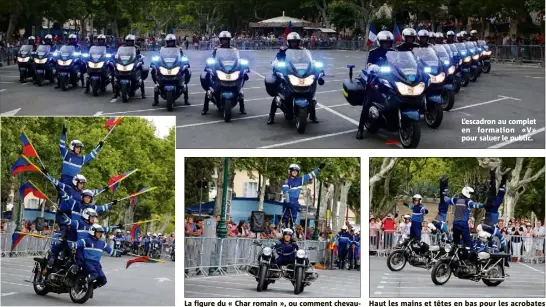  ??  ?? A six sur une moto, chapeau ! La figure du « Char romain », ou comment chevaucher seul deux motos. L’escadron au complet en formation «V» pour saluer le public. Haut les mains et têtes en bas pour les acrobates de l’escadron.