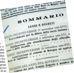  ??  ?? Da sapere Oggi alle 17.30 presso l’Archivio storico del Comune di Bologna in via Tartini 1, lo storico Roberto Finzi terrà una lezione magistrali­s su «Le leggi razziali e la persecuzio­ne degli ebrei a ottanta anni dalla loro promulgazi­one»