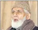  ??  ?? Syed Ali Shah Geelani