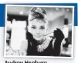  ?? ?? Audrey Hepburn.