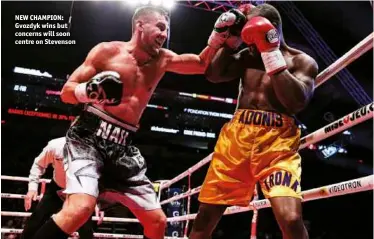  ?? Photo: AMANDA WESTCOTT/SHOWTIME ?? NEW CHAMPION: Gvozdyk wins but concerns will soon centre on Stevenson