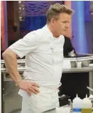  ??  ?? Gordon Ramsay as seen in “Hell’s Kitchen”