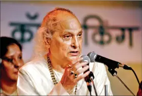  ??  ?? Indian classical vocalist Pandit Jasraj.