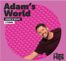  ?? ?? Make sure to tune in to Adam Green
and Megan Banks on The Hits Hawke’s Bay from 6am to 9am,
Monday to Friday.