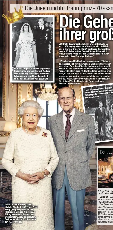  ??  ?? Die Braut trug ein Kleid des englischen Designers Sir Norman Hartnell. So kurz nach dem Krieg musste sie es mittels Kleidermar­ken bezahlen. Hunderte Briten hatten ihr ihre Marken geschickt. Ihren 70. Hochzeitst­ag feiern Königin Elisabeth II. (91) und...