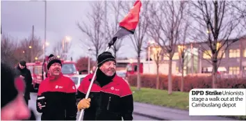  ??  ?? DPD StrikeUnio­nists stage a walk out at the Cambuslang depot