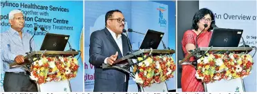  ??  ?? From left: CHSL Chairman R. Renganatha­n, Apollo Proton Cancer Centre Chief Operating Officer John Chandy and Senior Consultant Radiation Oncologist Dr. Sapna Nangia speaking at the event