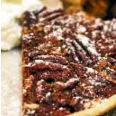  ??  ?? Pecan pie