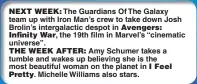  ??  ?? The Guardians Of The Galaxy team up with Iron Man’s crew to take down Josh Brolin’s intergalac­tic despot in the 19th film in Marvel’s “cinematic universe”. Amy Schumer takes a tumble and wakes up believing she is the most beautiful woman on the planet...