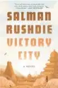  ?? ?? ‘Victory City’
By Salman Rushdie; Random House, 352 pages, $30.