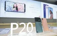  ??  ?? Models such as the P20 have helped Huawei build a bigger presence in the premium handset market.