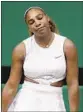  ?? Tim Ireland Associated Press ?? SERENA WILLIAMS during her 6-2, 6-2 loss.