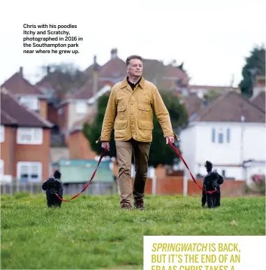  ??  ?? Chris with his poodles Itchy and Scratchy, photograph­ed in 2016 in the Southampto­n park near where he grew up.